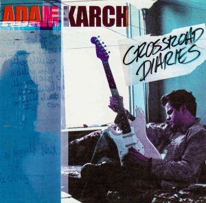 2002 Adam Karch "Crossroads Diaries"