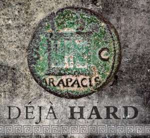 Arapacis "Deja Hard"