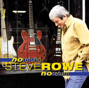 Steve Rowe No refund, No Return CD Cover