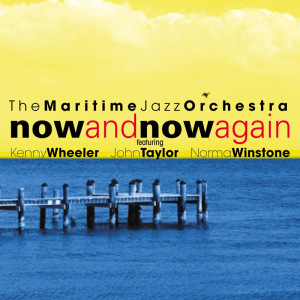 Maritime Jazz Orchestra Now and Now Again CD Cover