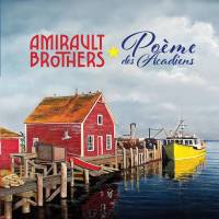 Amirault Brothers "Poeme des Acadiens"