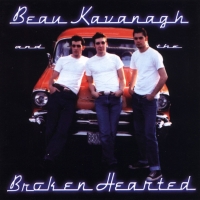 Beau Kavanagh &The Broken Hearted