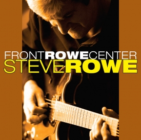 Steve Rowe Front Rowe Center CD Cover