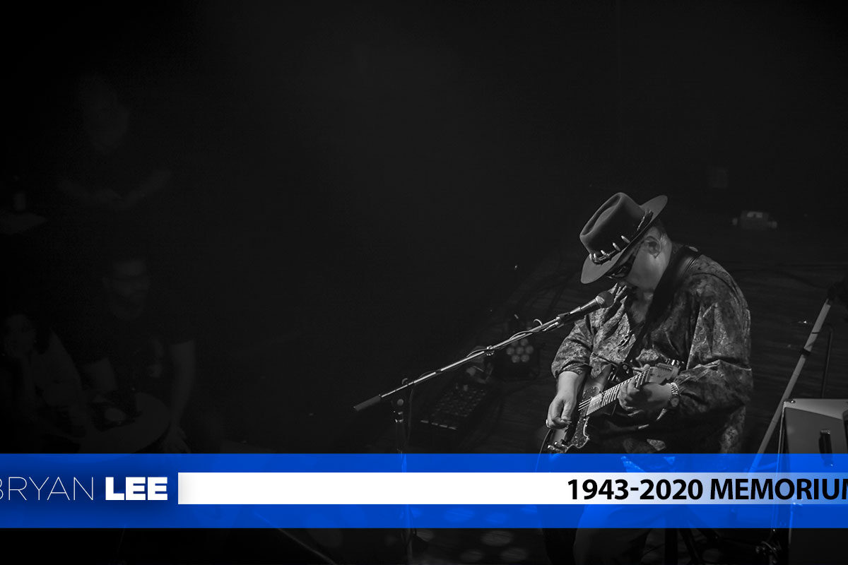 Bryan Lee: In Memorium 1943-2020