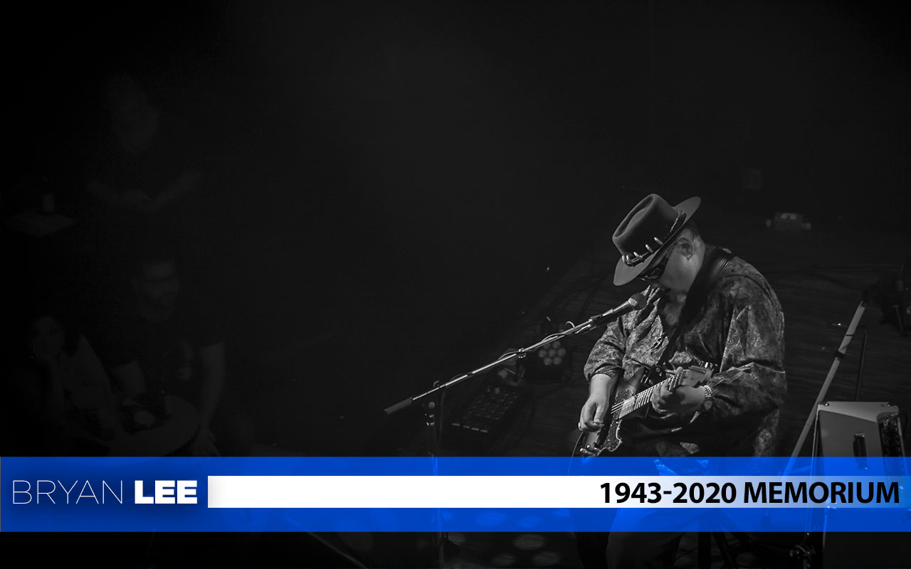 Bryan Lee: In Memorium 1943-2020