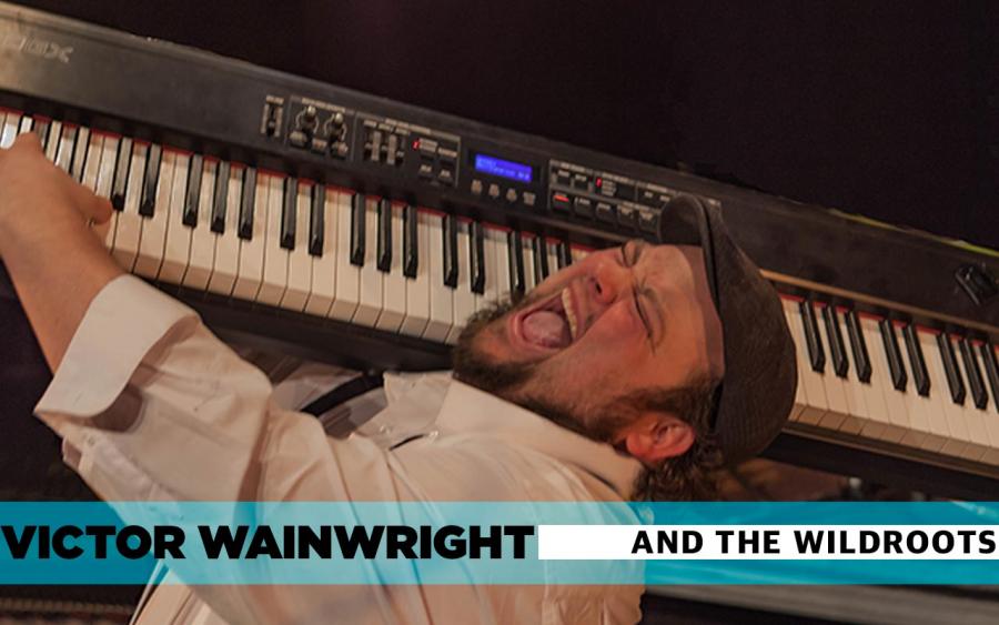 Victor Wainwright & The Wildroots
