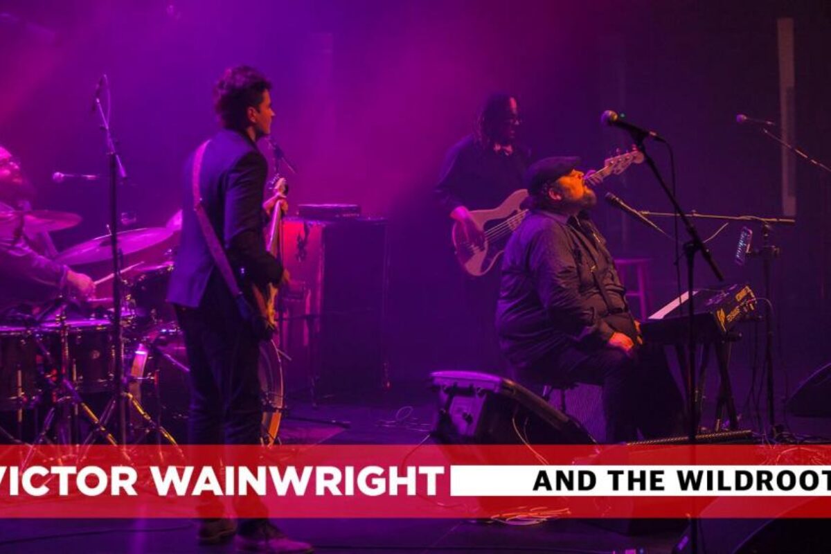 Victor Wainwright & The Wildroots